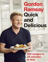 Load image into Gallery viewer, Gordon Ramsay Quick &amp; Delicious: 100 recipes in 30 minutes or less - Non Fiction - Hardback