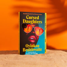 Load image into Gallery viewer, Cursed Daughters by Oyinkan Braithwaite - Fiction - Paperback