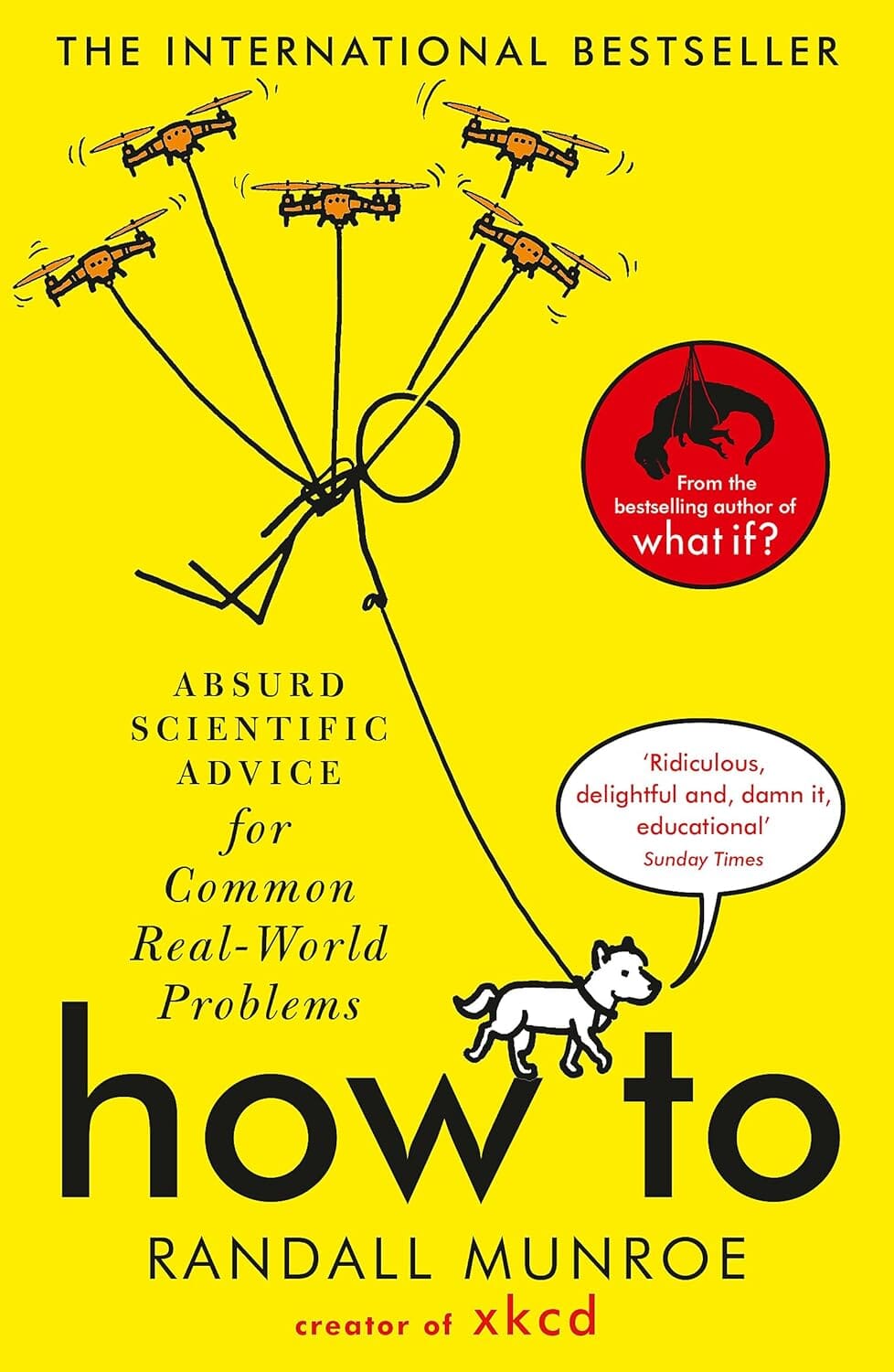 How To: Absurd Scientific Advice for Common Real-World Problems by Randall Munroe - Non Fiction - Paperback
