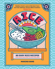 Load image into Gallery viewer, Rice: 80 Easy Rice Recipes, From Mochi to Miso and Sushi to Sake by Makiko Sano - Non Fiction - Hardback - Bangzo Books Wholesale