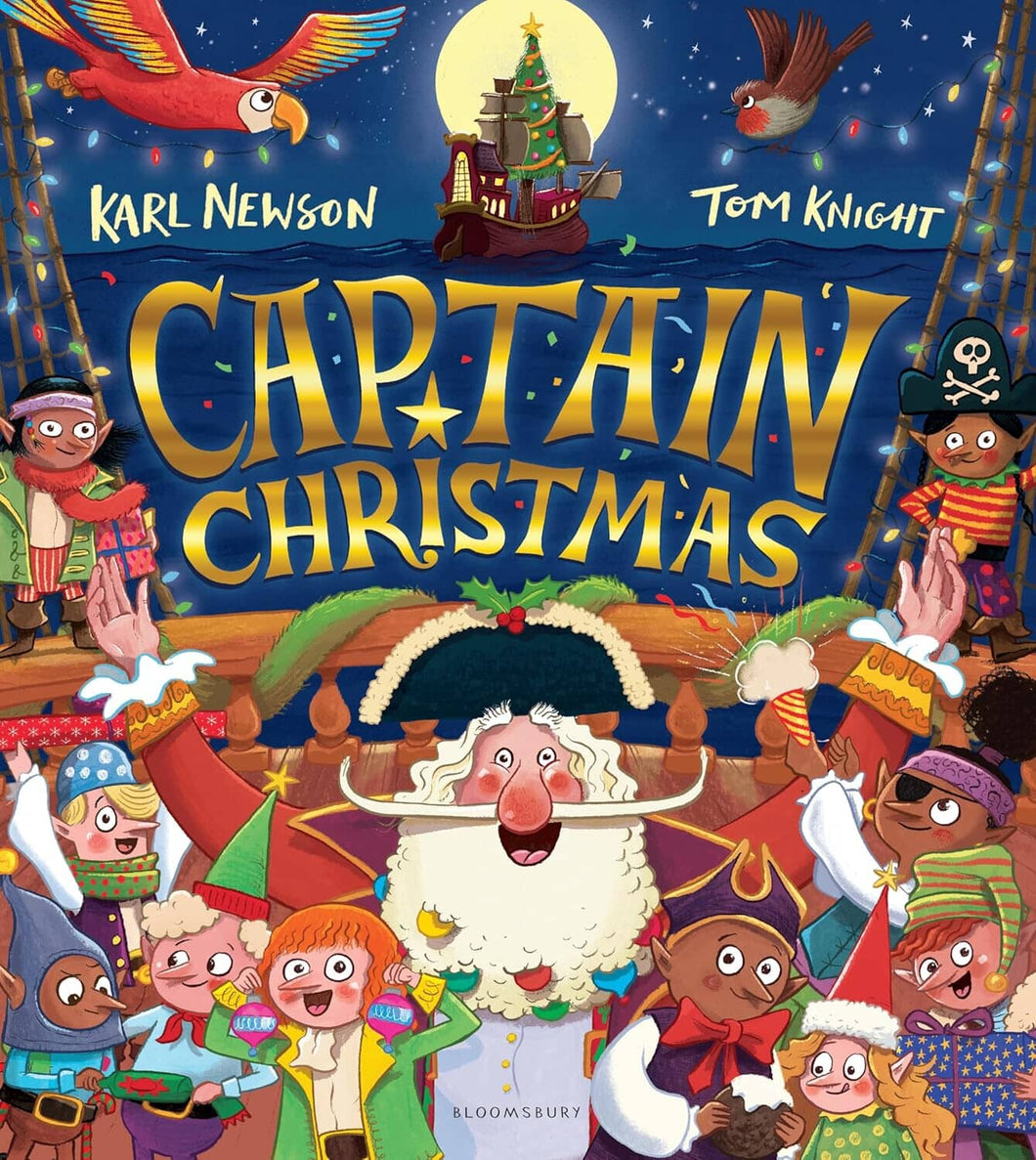 Captain Christmas by Karl Newson: Get ready to meet the world’s most festive pirate! - Ages 0-5 - Paperback