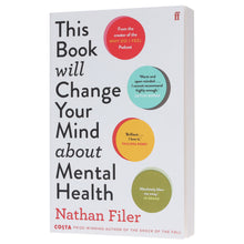 Load image into Gallery viewer, This Book Will Change Your Mind About Mental Health by Nathan Filer - Non Fiction - Paperback