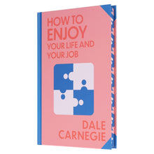 Load image into Gallery viewer, How to Enjoy Your Life and Your Job by Dale Carnegie - Non Fiction - Sprayed Edges Hardback