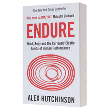 Load image into Gallery viewer, Endure: Mind, Body and the Curiously Elastic Limits of Human Performance by Alex Hutchinson - Non Fiction - Paperback
