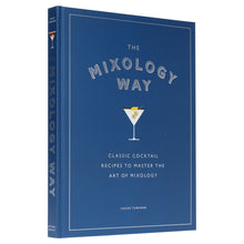 Load image into Gallery viewer, The Mixology Way: Classic Cocktail Recipes To Master The Art of Mixology by Lucas Tubiana - Non Fiction - Hardback - Bangzo Books Wholesale