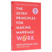 Load image into Gallery viewer, The Seven Principles For Making Marriage Work by John Gottman, PH.D., &amp; Nan Silver - Non Fiction - Paperback