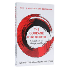 Load image into Gallery viewer, The Courage To Be Disliked Book By Ichiro Kishimi &amp; Fumitake Koga - Non Fiction - Paperback