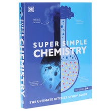 Load image into Gallery viewer, Super Simple: Chemistry: The Ultimate Bitesize Study Guide By DK - Non Fiction - Paperback