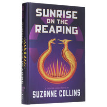 Load image into Gallery viewer, Sunrise On The Reaping: A Hunger Games Novel by Suzanne Collins - Ages 17+ - Hardback