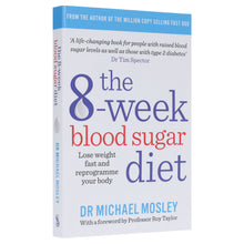 Load image into Gallery viewer, The 8-Week Blood Sugar Diet: Lose weight fast and reprogramme your body by Dr Michael Mosley - Non Fiction - Paperback