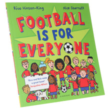Load image into Gallery viewer, Football is for Everyone: A heart-warming story about bravery and inclusivity by Rico Hinson-King &amp; Nick Sharratt - Ages 3-5 - Paperback