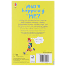 Load image into Gallery viewer, What's Happening To Me? The Boy One (What and Why) By Alex Frith &amp; Micaela Tapsell - Ages 10+ - Paperback