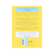 Load image into Gallery viewer, How to Break Up With Your Phone: The 30-Day Plan To Take Back Your Life by Catherine Price - Non Fiction - Paperback