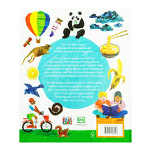 Load image into Gallery viewer, The Very Hungry Caterpillar&#39;s Very First Encyclopedia By DK - Age 3-7 - Hardback