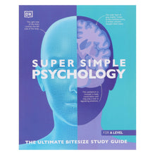 Load image into Gallery viewer, Super Simple Psychology: The Ultimate Bitesize Study Guide For A Level - Non Fiction - Paperback