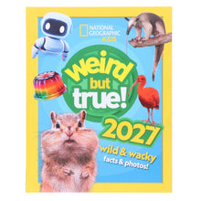 Load image into Gallery viewer, Weird But True! 2027: Wild and Wacky Facts &amp; Photos! by National Geographic Kids - Ages 5+ - Hardback