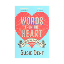 Load image into Gallery viewer, Words From The Heart: An Emotional Dictionary by Susie Dent - Non Fiction - Paperback