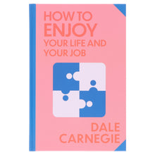 Load image into Gallery viewer, How to Enjoy Your Life and Your Job by Dale Carnegie - Non Fiction - Sprayed Edges Hardback