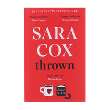 Load image into Gallery viewer, Thrown: The glorious feel-good of love, friendship and pottery by Sara Cox - Fiction - Paperback - Bangzo Books Wholesale