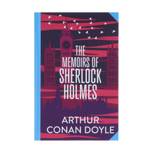 Load image into Gallery viewer, The Memoirs of Sherlock Holmes by Arthur Conan Doyle - Fiction- Hardback