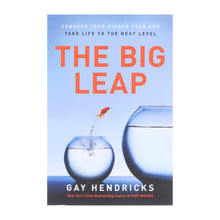 Load image into Gallery viewer, The Big Leap: Conquer Your Hidden Fear and Take Life to the Next Level by Gay Hendricks - Non Fiction - Paperback