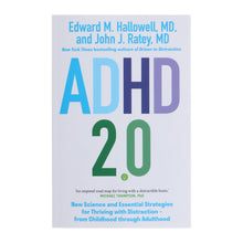 Load image into Gallery viewer, ADHD 2.0: New Science and Essential Strategies for Thriving with Distraction - from Childhood through Adulthood by Edward M. Hallowell &amp; John J. Ratey - Non Fiction - Paperback - Bangzo Books Wholesale