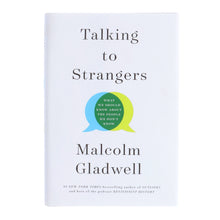 Load image into Gallery viewer, Talking to Strangers (What We Should Know about the People We Don’t Know) Book By Malcolm Gladwell - Non Fiction - Hardback