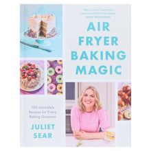 Load image into Gallery viewer, Air Fryer Baking Magic: 100 Incredible Recipes for Every Baking Occasion by Juliet Sear - Non Fiction - Hardback