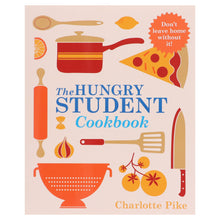 Load image into Gallery viewer, The Hungry Student Cookbook by Charlotte Pike - Non Fiction - Paperback