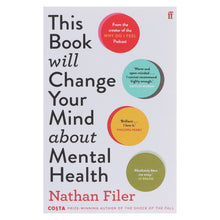 Load image into Gallery viewer, This Book Will Change Your Mind About Mental Health by Nathan Filer - Non Fiction - Paperback