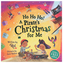Load image into Gallery viewer, Ho Ho Ho! A Pirate&#39;s Christmas For Me Picture Book By Red (Includes Free Audio Books) - Ages 3-6 - Paperback