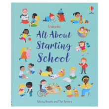 Load image into Gallery viewer, Usborne: All About Starting School by Felicity Brooks &amp; Mar Ferrero - Non Fiction - Hardback