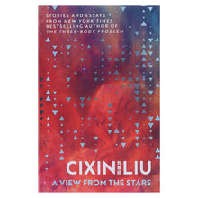 Load image into Gallery viewer, A View From The Stars by Cixin Liu - Fiction - Hardback