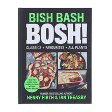Load image into Gallery viewer, BISH BASH BOSH!: Plant-based recipes that transform veg into FoodTok-worthy feasts by Henry Firth &amp; Ian Theasby - Non Fiction - Hardback
