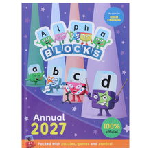 Load image into Gallery viewer, Alphablocks Annual 2027: Packed with Puzzles, Games and Stories! - Ages 3-5 - Hardback