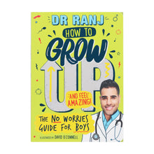 Load image into Gallery viewer, How to Grow Up and Feel Amazing!: The No-Worries Guide for Boys by Dr. Ranj Singh - Ages 9-12 - Paperback
