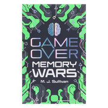 Load image into Gallery viewer, Game Over: Memory Wars By M. J. Sullivan - Ages 12+ - Paperback