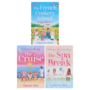 Caroline James: The Spa Break, The Cruise & The French Cookery School 3 Books Collection Set - Fiction - Paperback