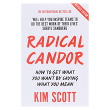 Load image into Gallery viewer, Radical Candor: How To Get What You Want By Saying What You Mean: By Kim Scott - Non Fiction - Paperback
