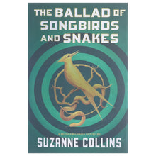 Load image into Gallery viewer, The Ballad of Songbirds and Snakes (A Hunger Games Novel) By Suzanne Collins - Ages 13+ - Hardback
