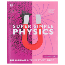Load image into Gallery viewer, Super Simple: Physics: The Ultimate Bitesize Study Guide By DK - Non Fiction - Paperback