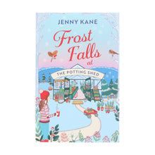 Load image into Gallery viewer, Frost Falls at The Potting Shed by Jenny Kane: An absolutely heart-warming and feel-good read to cosy up with in the cold! - Fiction - Paperback