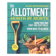 Load image into Gallery viewer, Allotment Month By Month: Grow your Own Fruit and Vegetables: Know What to do When by Alan Buckingham - Non Fiction - Hardback