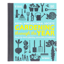 Load image into Gallery viewer, RHS Gardening Through the Year: Month-By-Month Planning Instructions and Inspiration By Ian Spence  - Non Fiction - Hardback