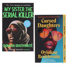 Load image into Gallery viewer, Oyinkan Braithwaite Collection (My Sister, the Serial Killer &amp; Cursed Daughters) 2 Books Set - Fiction - Paperback