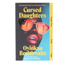 Load image into Gallery viewer, Cursed Daughters by Oyinkan Braithwaite - Fiction - Paperback