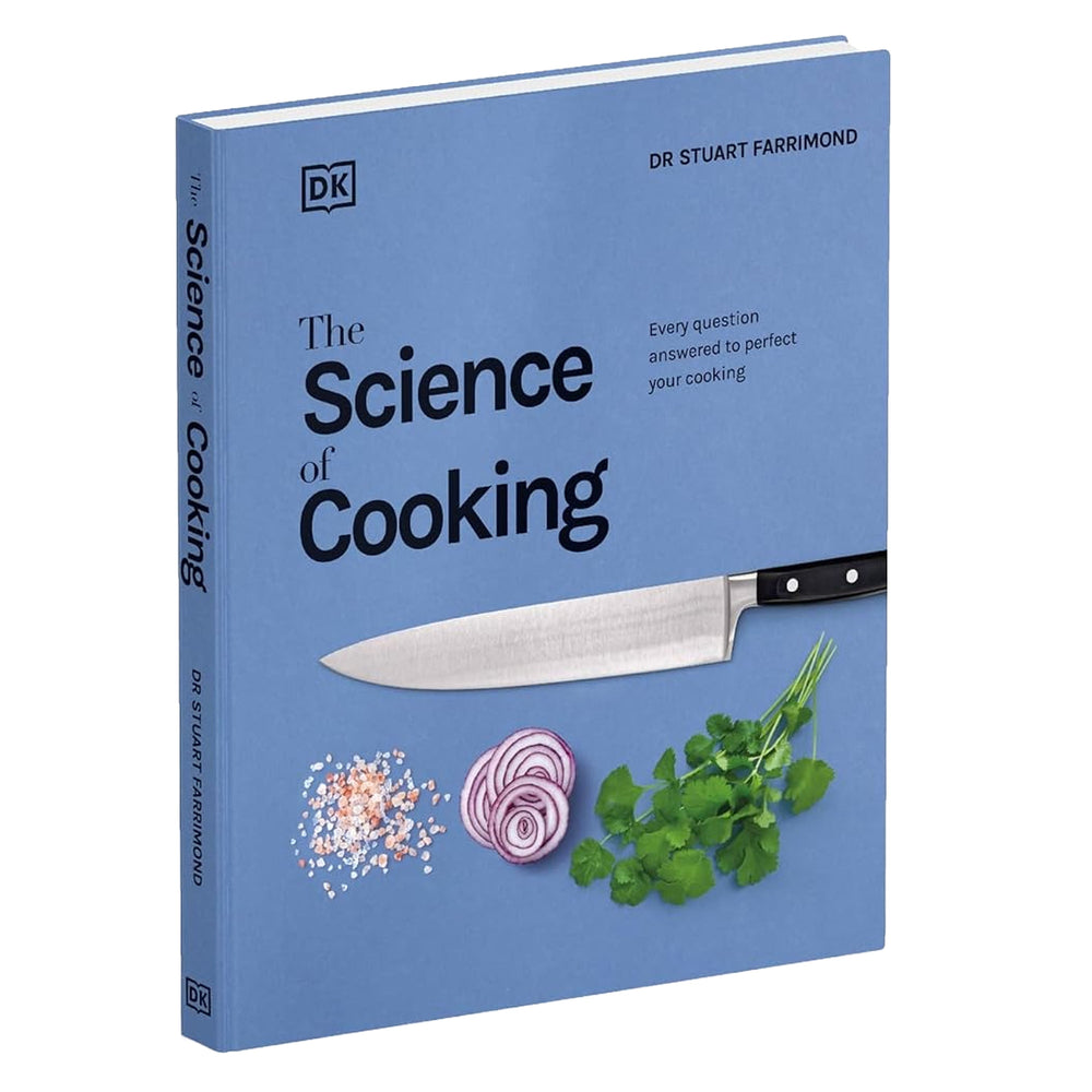 The Science of Cooking: Every Question Answered to Perfect your Cooking by Dr. Stuart Farrimond - Non Fiction - Hardback