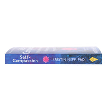 Load image into Gallery viewer, Self-Compassion: The Proven Power of Being Kind to Yourself by Kristin Neff, PHD - Non Fiction - Paperback (10th Anniversary Edition)