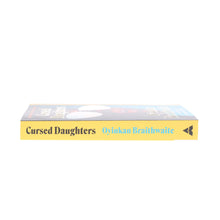 Load image into Gallery viewer, Cursed Daughters by Oyinkan Braithwaite - Fiction - Paperback
