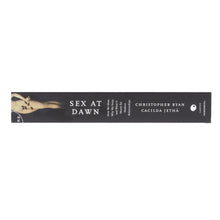Load image into Gallery viewer, Sex at Dawn: How We Mate, Why We Stray, and What It Means for Modern Relationships by Christopher Ryan &amp; Cacilda Jetha - Non Fiction - Paperback